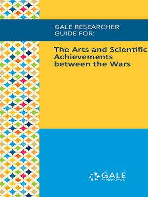 cover image of Gale Researcher Guide for: The Arts and Scientific Achievements between the Wars